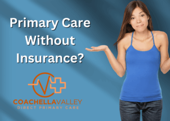 Primary Care Membership Without Insurance - Coachella Valley Direct ...