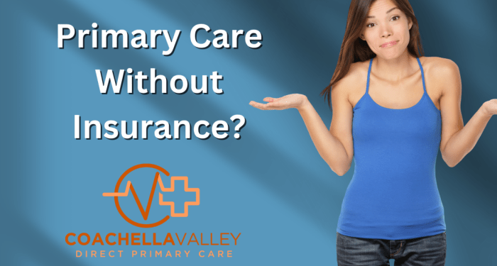 Primary Care Membership Without Insurance - Coachella Valley Direct ...